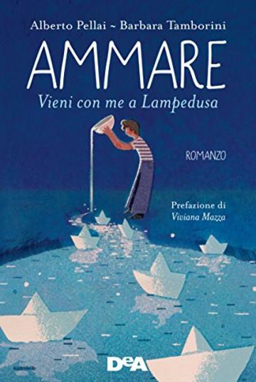 Ammare: Vieni con me a Lampedusa