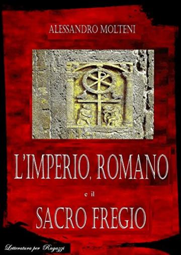 L'Imperio, Romano e il Sacro Fregio