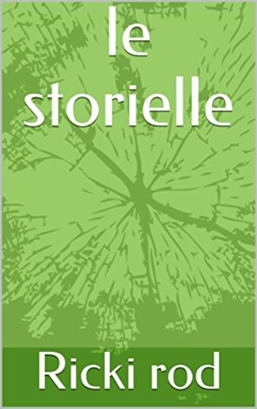 le storielle