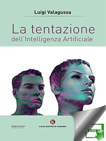 La tentazione dell'Intelligenza Artificiale