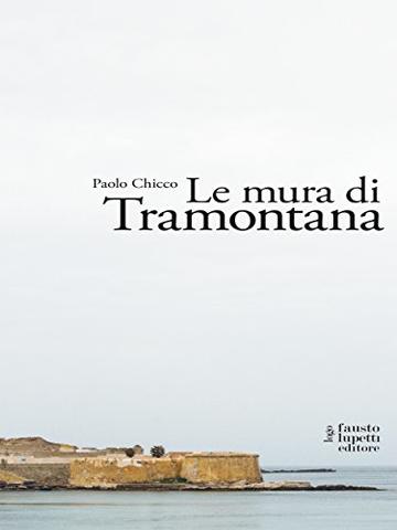 Le mura di Tramontana