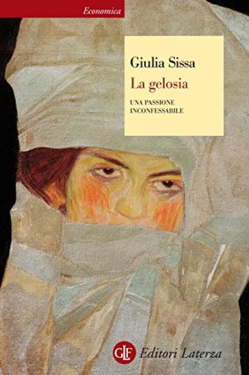 La gelosia: Una passione inconfessabile