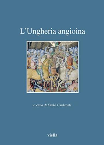 L'Ungheria angioina