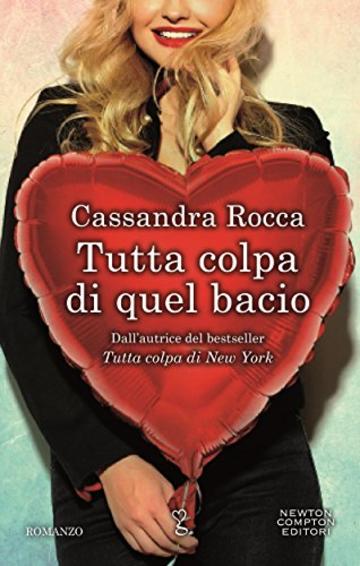 Tutta colpa di quel bacio