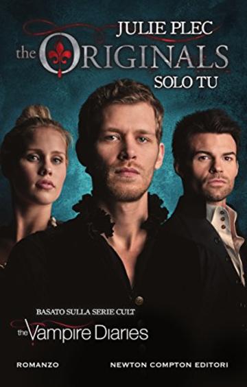 The Originals. Solo tu