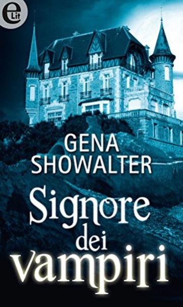 Signore dei vampiri (eLit) (Royal House of Shadows Vol. 1)