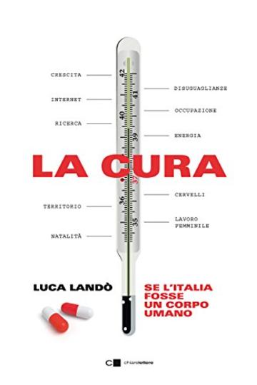 La cura: Se l'Italia fosse un corpo umano