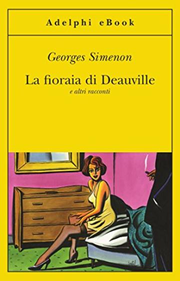 La fioraia di Deauville: e altri racconti