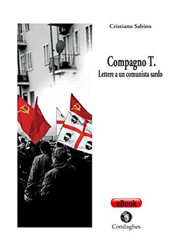 Compagno T.:  Lettera a un comunista sardo (Pósidos)