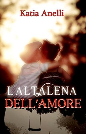 L'altalena dell'amore