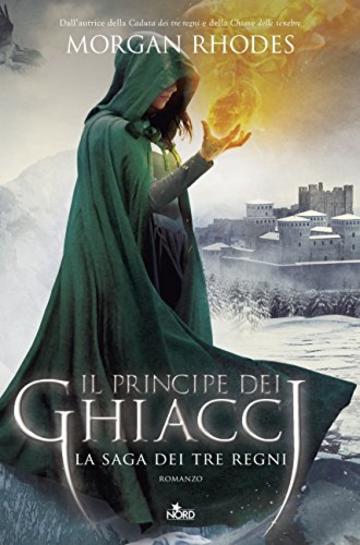 Il principe dei ghiacci: La saga dei Tre Regni [vol. 4]