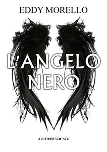 L'Angelo Nero (Eden Vol. 1)