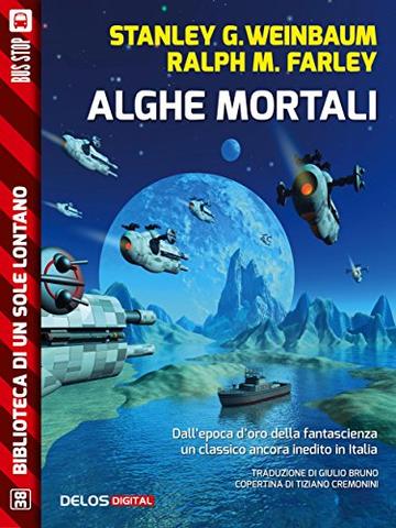 Alghe mortali (Biblioteca di un sole lontano)