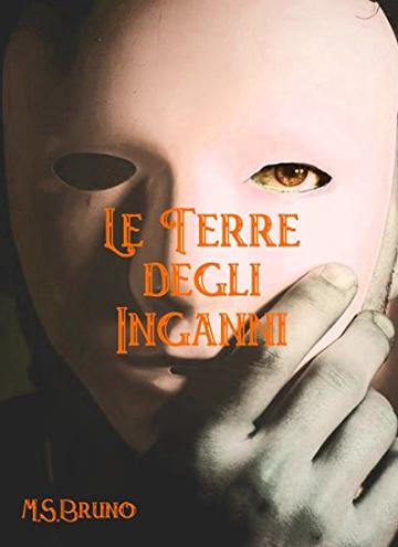 Le Terre degli Inganni: (L'Occhio del Veggente - Vol. II)