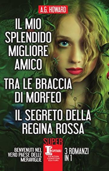 Il mio splendido migliore amico - Tra le braccia di Morfeo - Il segreto della Regina Rossa