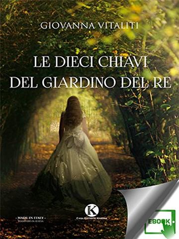 Le dieci chiavi del giardino del re