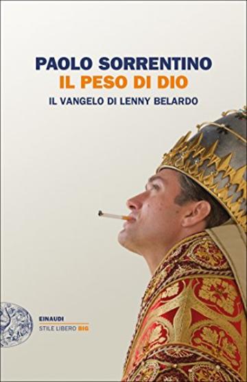 Il peso di Dio. Il vangelo di Lenny Belardo: 1