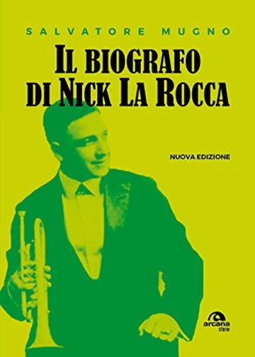 Il biografo di Nick La Rocca