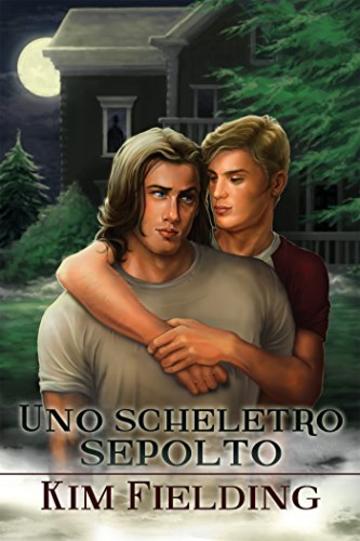 Uno scheletro sepolto (Serie Scheletri Vol. 2)