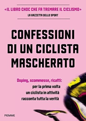 Confessioni di un ciclista mascherato