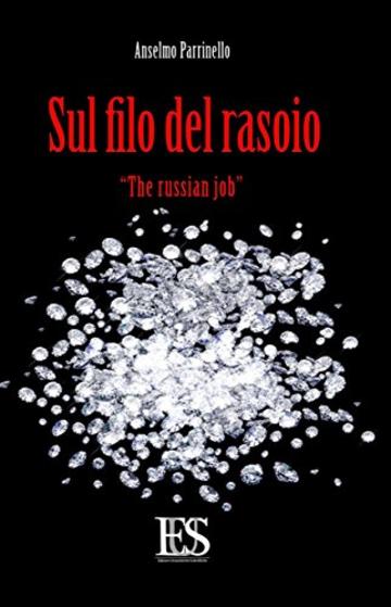 Sul Filo del Rasoio: The Russian Job