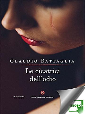 Le cicatrici dell'odio