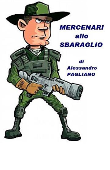 Mercenari allo sbaraglio