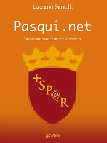 Pasqui.net – Pasquinate romane nell’era di internet