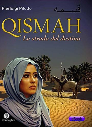 Qismah: Le strade del destino (I Dolmen)