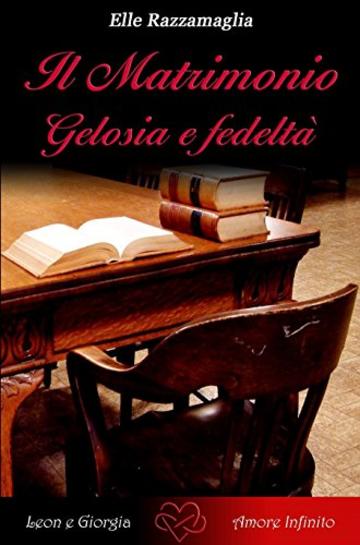 Il Matrimonio Gelosia e fedeltà  (V)