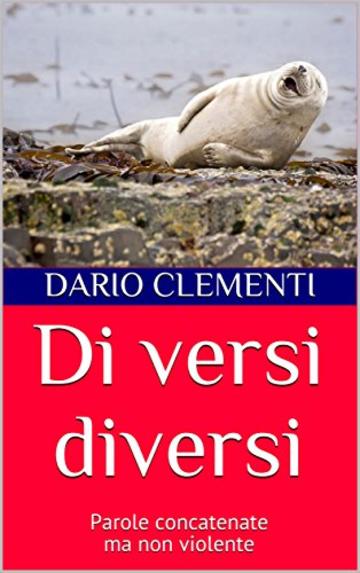 Di versi diversi: Parole concatenate ma non violente