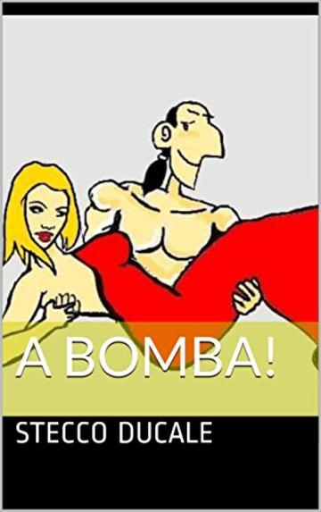 A BOMBA!