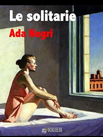 Le solitarie (Fuori dal coro)