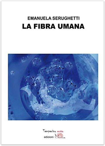 La fibra umana (Giorni possibili)