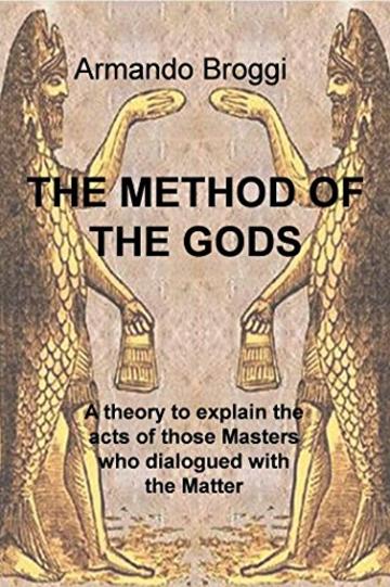 THE METHOD OF THE GODS