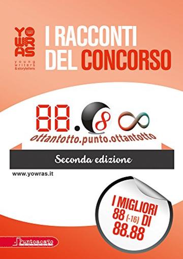 I racconti del concorso 88.88 - seconda edizione