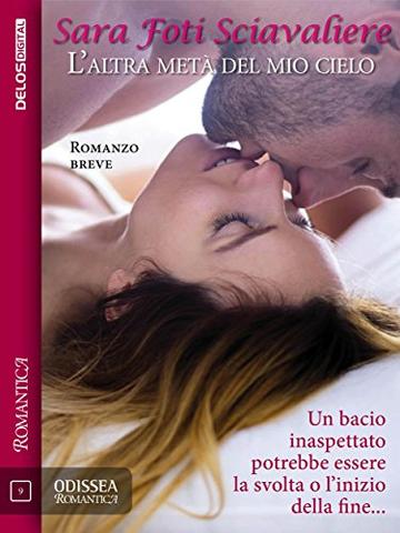 L'altra metà del mio cielo (Odissea Romantica)