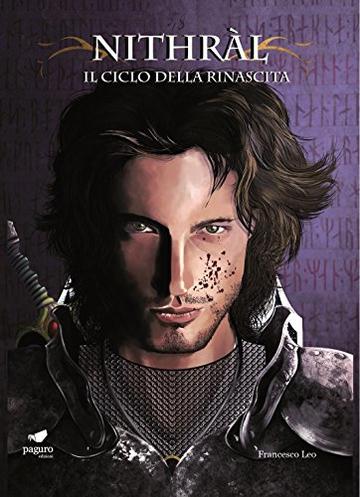 Nithràl (Il Ciclo della Rinascita, Vol. 2)