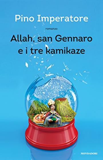 Allah, san Gennaro e i tre kamikaze