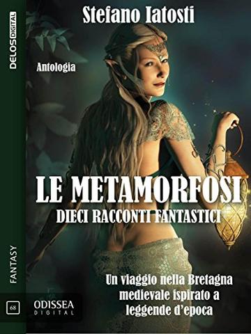 Le metamorfosi (Odissea Digital)