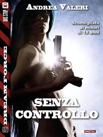 Senza controllo (Dream Force)