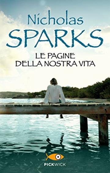 Le pagine della nostra vita (Super bestseller)