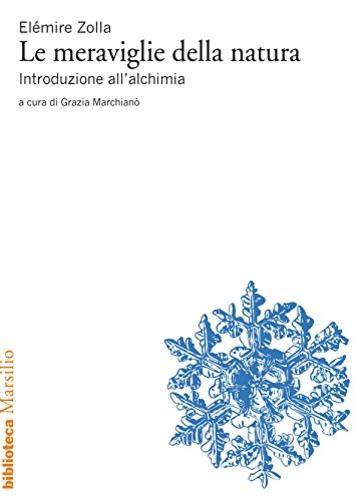 Le meraviglie della natura: Introduzione all’alchimia