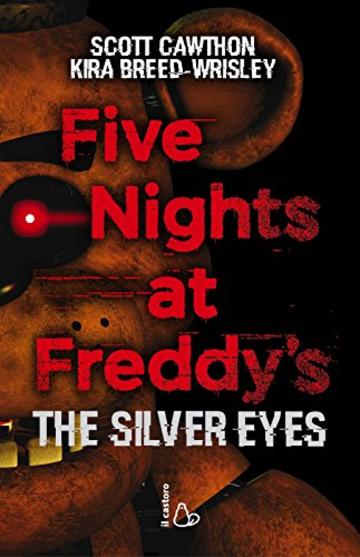 Five Nights at Freddy's. The silver eyes