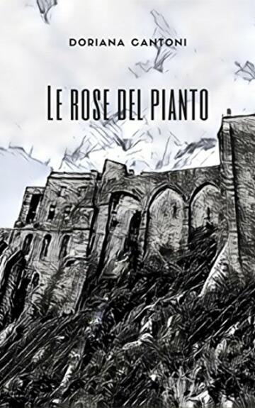 Le rose del pianto