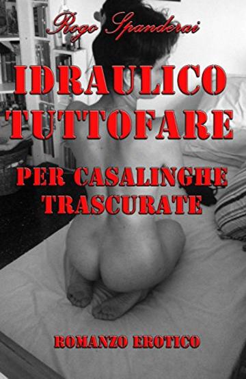 IDRAULICO TUTTOFARE: Per casalinghe trascurate