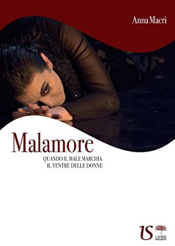 Malamore. Quando il male marchia il ventre delle donne