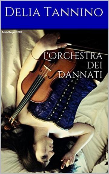 L'Orchestra dei Dannati