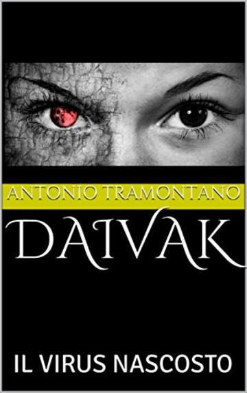 DAIVAK: IL VIRUS NASCOSTO