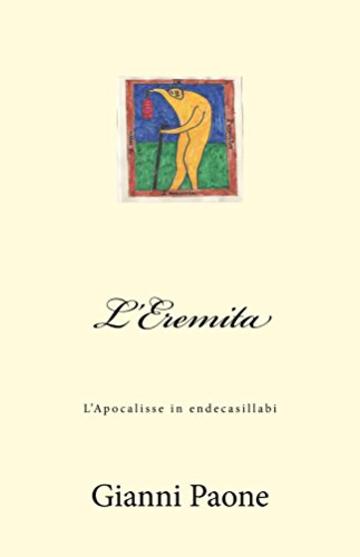 L'Eremita: L'apocalisse in endecasillabi